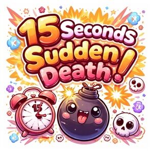 15 Seconds Sudden Death